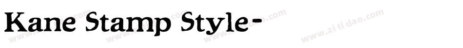 Kane Stamp Style字体转换